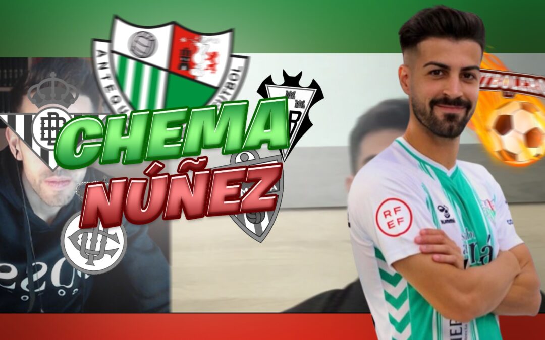 Entrevista con Chema Núñez, jugador del Antequera CF