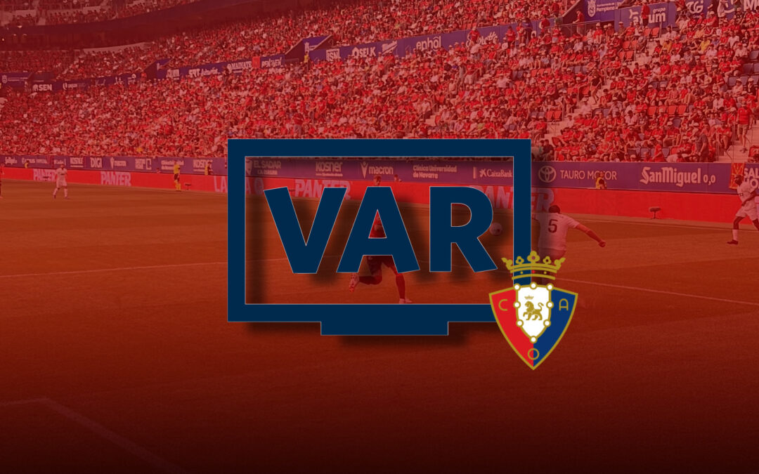 El VAR no mira hacia Pamplona